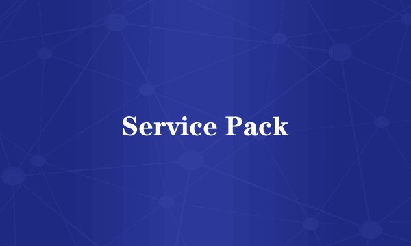 Service Pack