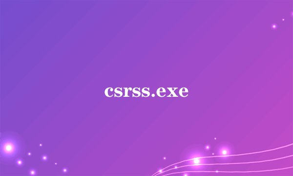 csrss.exe