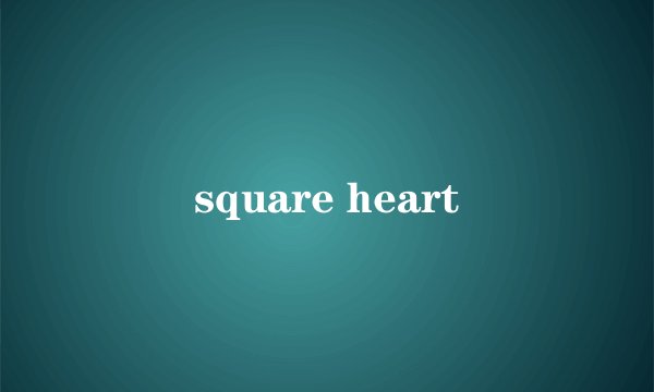 square heart