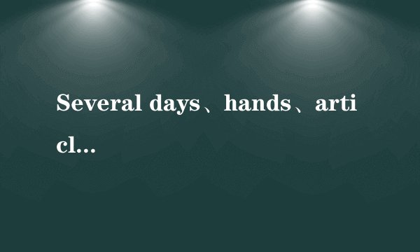 Several days、hands、article、fail、true、camping、luckily、underlined sentence、loses 、rich