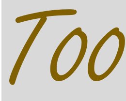 Too 英文是什么意思