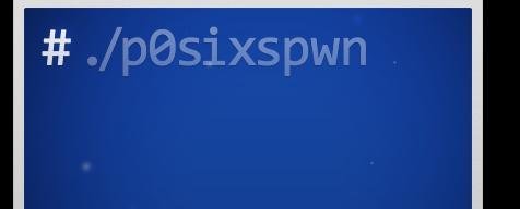 p0sixspwn 是什么？p0sixspwn 如何使用？