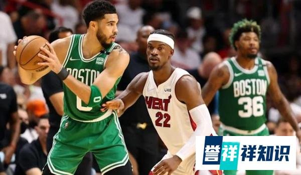 NBA东部决赛凯尔特人对阵热火G7季后赛赛前分析